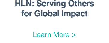 HLN: Serving Others for Global Impact Learn More  