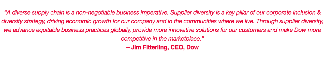  A diverse supply chain is a non-negotiable business imperative  Supplier diversity is a key pillar of our corporate    