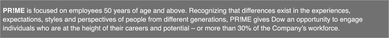 PR ME is focused on employees 50 years of age and above  Recognizing that differences exist in the experiences, expec   