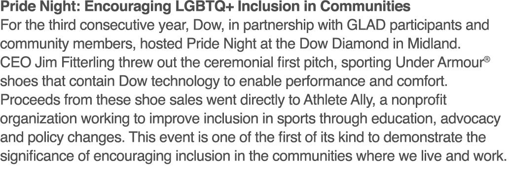 Pride Night: Encouraging LGBTQ+ Inclusion in Communities For the third consecutive year, Dow, in partnership with GLA   