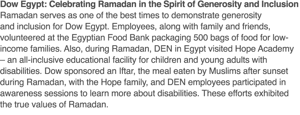 Dow Egypt: Celebrating Ramadan in the Spirit of Generosity and Inclusion Ramadan serves as one of the best times to d   
