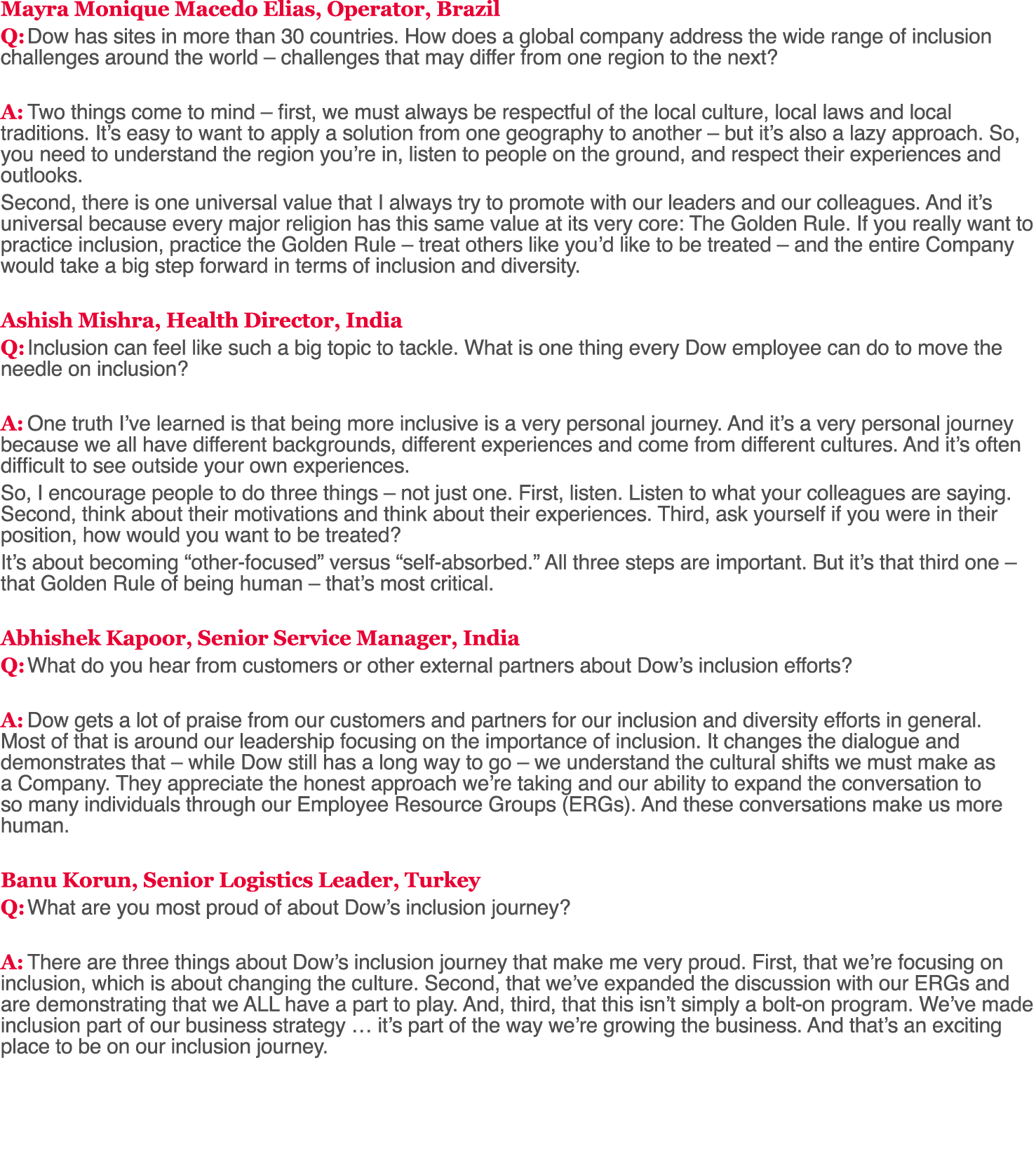 Mayra Monique Macedo Elias, Operator, Brazil Q: Dow has sites in more than 30 countries  How does a global company ad   