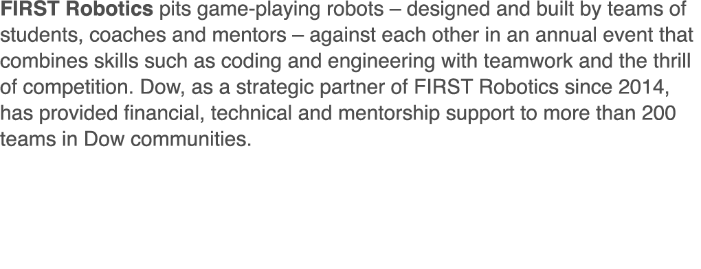 FIRST Robotics pits game-playing robots   designed and built by teams of students, coaches and mentors   against each   