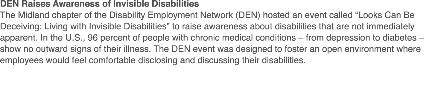 DEN Raises Awareness of Invisible Disabilities The Midland chapter of the Disability Employment Network (DEN) hosted    