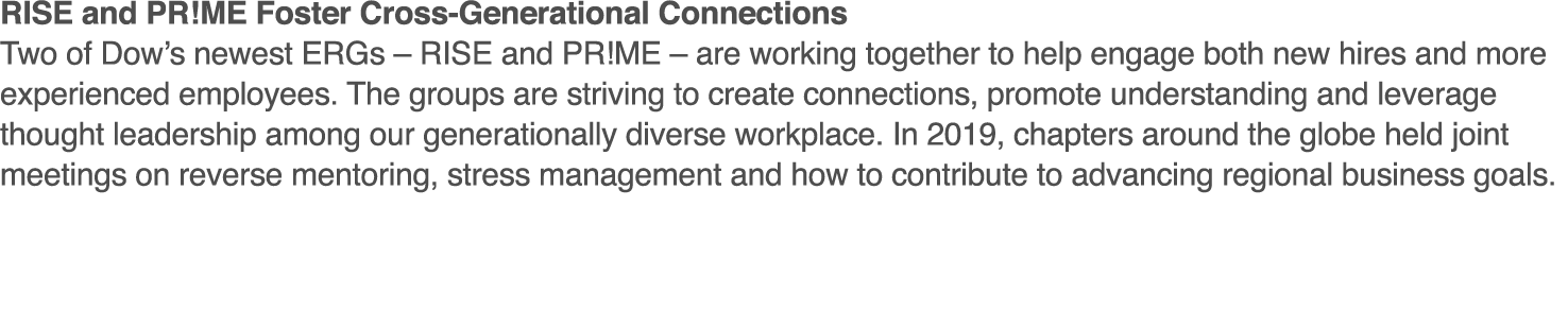 RISE and PR ME Foster Cross-Generational Connections Two of Dow s newest ERGs   RISE and PR ME   are working together   
