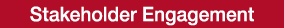 Stakeholder Engagement
