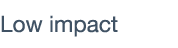 Low impact