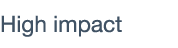 High impact