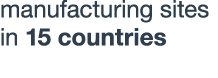 manufacturing sites in 15 countries
