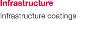 Infrastructure Infrastructure coatings 