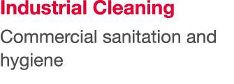 Industrial Cleaning Commercial sanitation and hygiene 