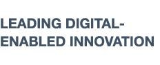 LEADING DIGITAL-ENABLED INNOVATION
