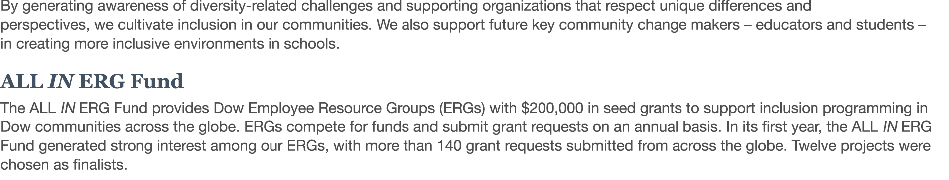 By generating awareness of diversity-related challenges and supporting organizations that respect unique differences    