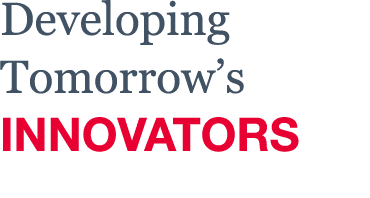 Developing Tomorrow s Innovators