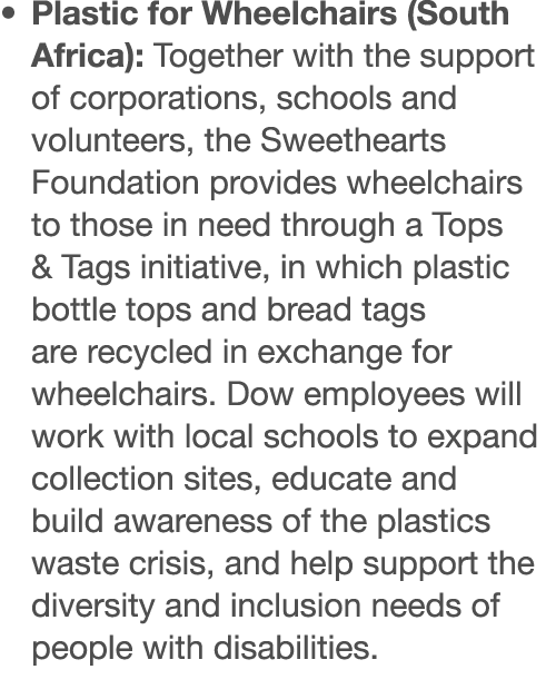   Plastic for Wheelchairs (South Africa): Together with the support of corporations, schools and volunteers, the Swee   