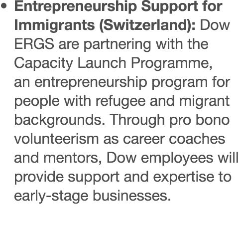   Entrepreneurship Support for Immigrants (Switzerland): Dow ERGS are partnering with the Capacity Launch Programme,    