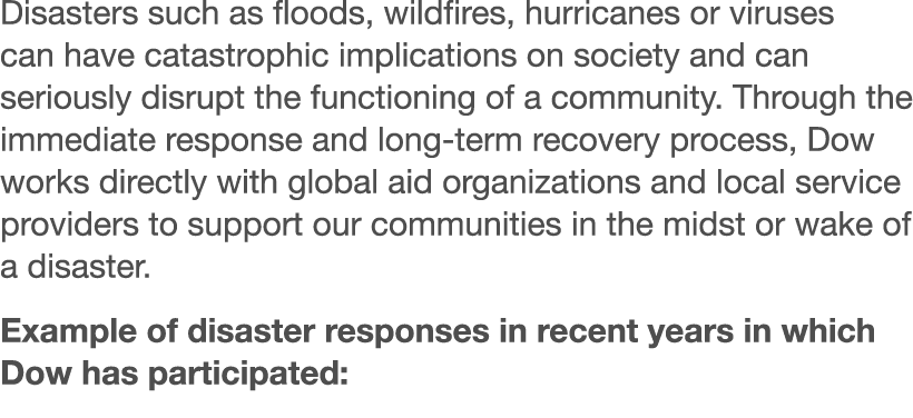 Disasters such as floods, wildfires, hurricanes or viruses can have catastrophic implications on society and can seri   