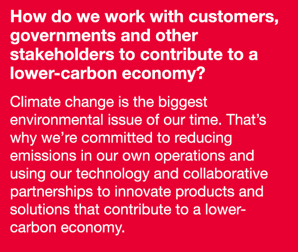 How do we work with customers, governments and other stakeholders to contribute to a lower-carbon economy  Climate ch   