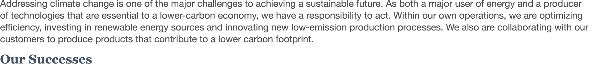 Addressing climate change is one of the major challenges to achieving a sustainable future  As both a major user of e   