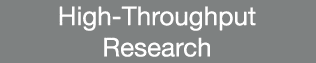 High-Throughput Research