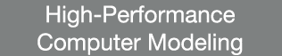 High-Performance Computer Modeling 