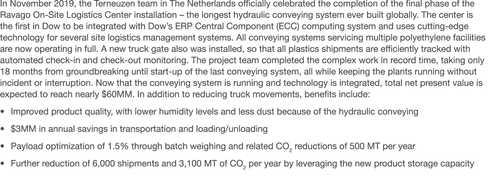 In November 2019, the Terneuzen team in The Netherlands officially celebrated the completion of the final phase of th   