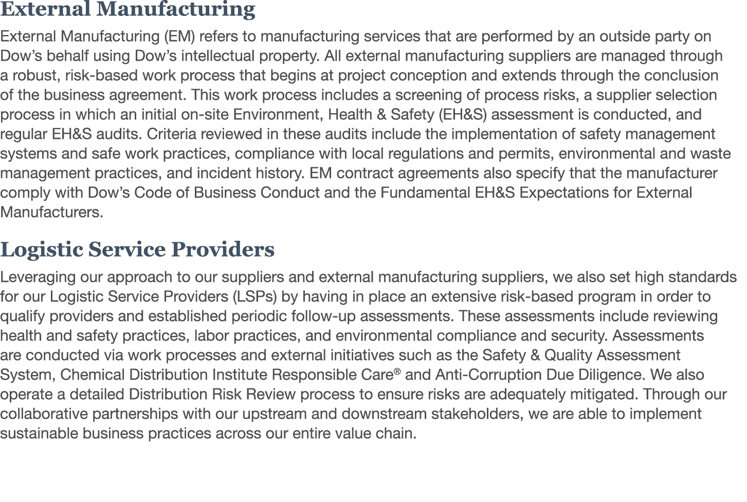 External Manufacturing External Manufacturing (EM) refers to manufacturing services that are performed by an outside    
