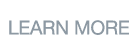 LEARN MORE