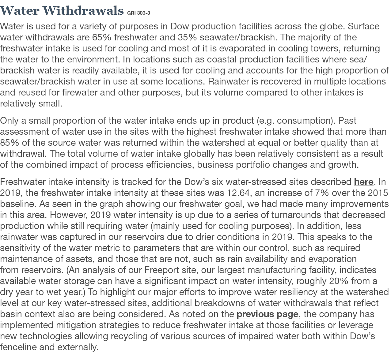 Water Withdrawals GRI 303-3 Water is used for a variety of purposes in Dow production facilities across the globe  Su   