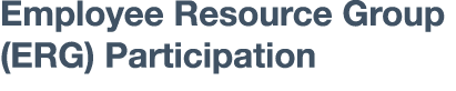 Employee Resource Group (ERG) Participation