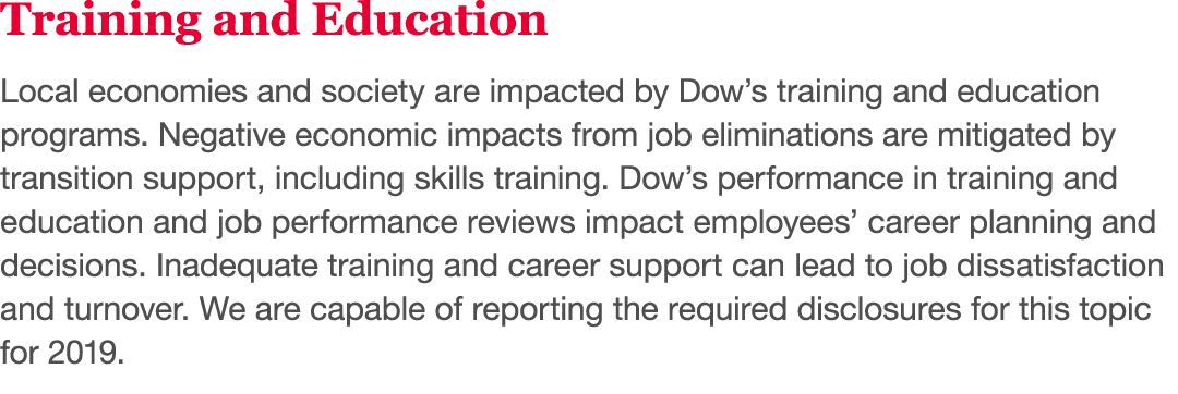 Training and Education Local economies and society are impacted by Dow s training and education programs  Negative ec   