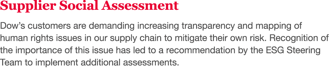 Supplier Social Assessment Dow s customers are demanding increasing transparency and mapping of human rights issues i   