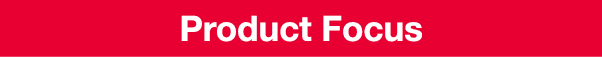 Product Focus