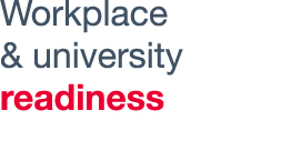 Workplace & university readiness