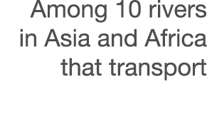 Among 10 rivers in Asia and Africa that transport