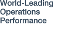 World-Leading Operations Performance