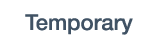 Temporary