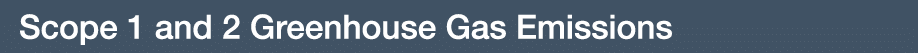 Scope 1 and 2 Greenhouse Gas Emissions