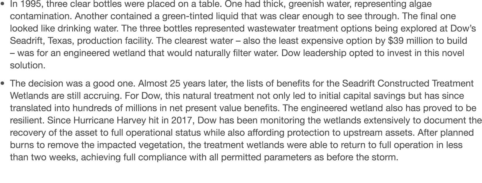   In 1995, three clear bottles were placed on a table  One had thick, greenish water, representing algae contaminatio   