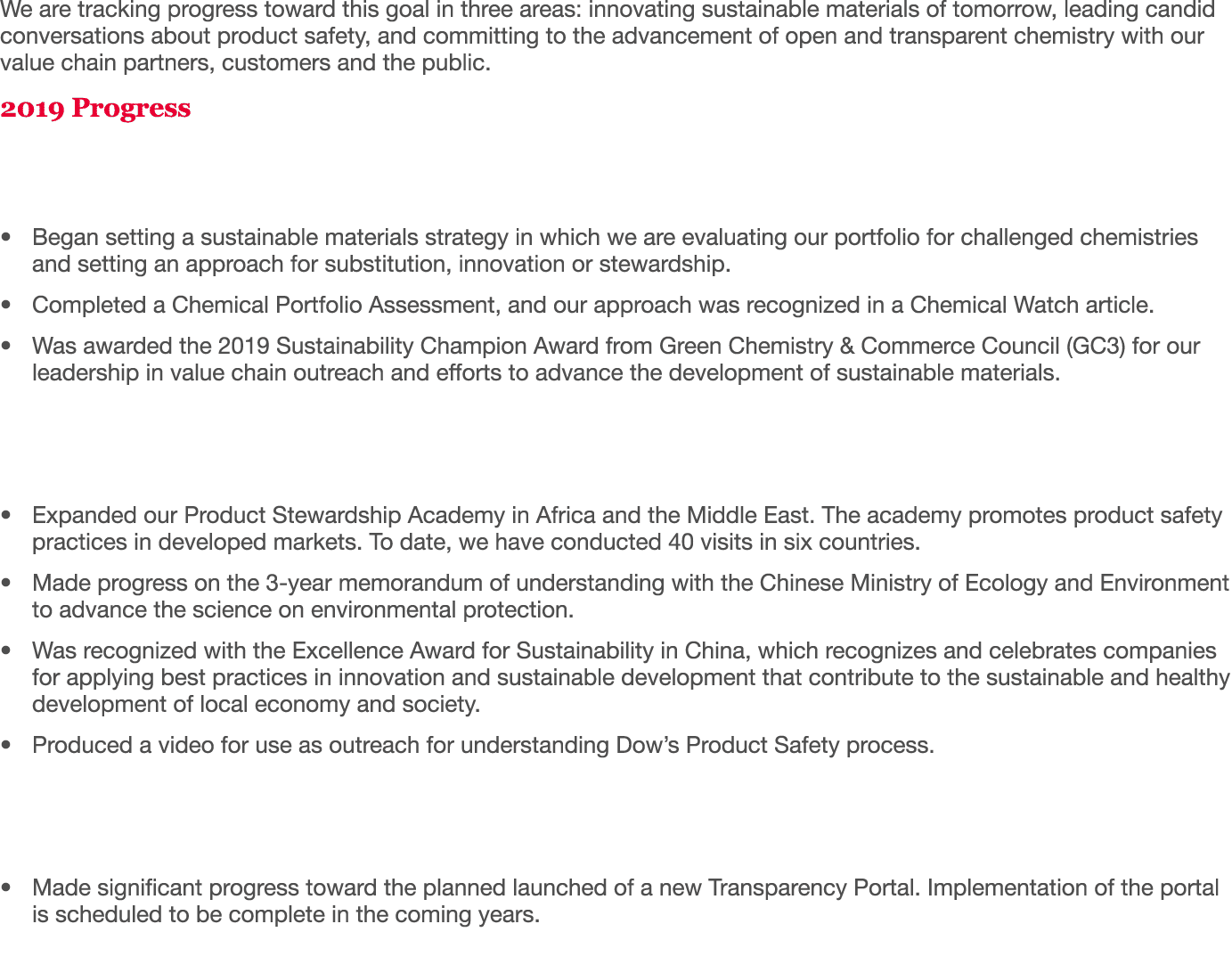 We are tracking progress toward this goal in three areas: innovating sustainable materials of tomorrow, leading candi   