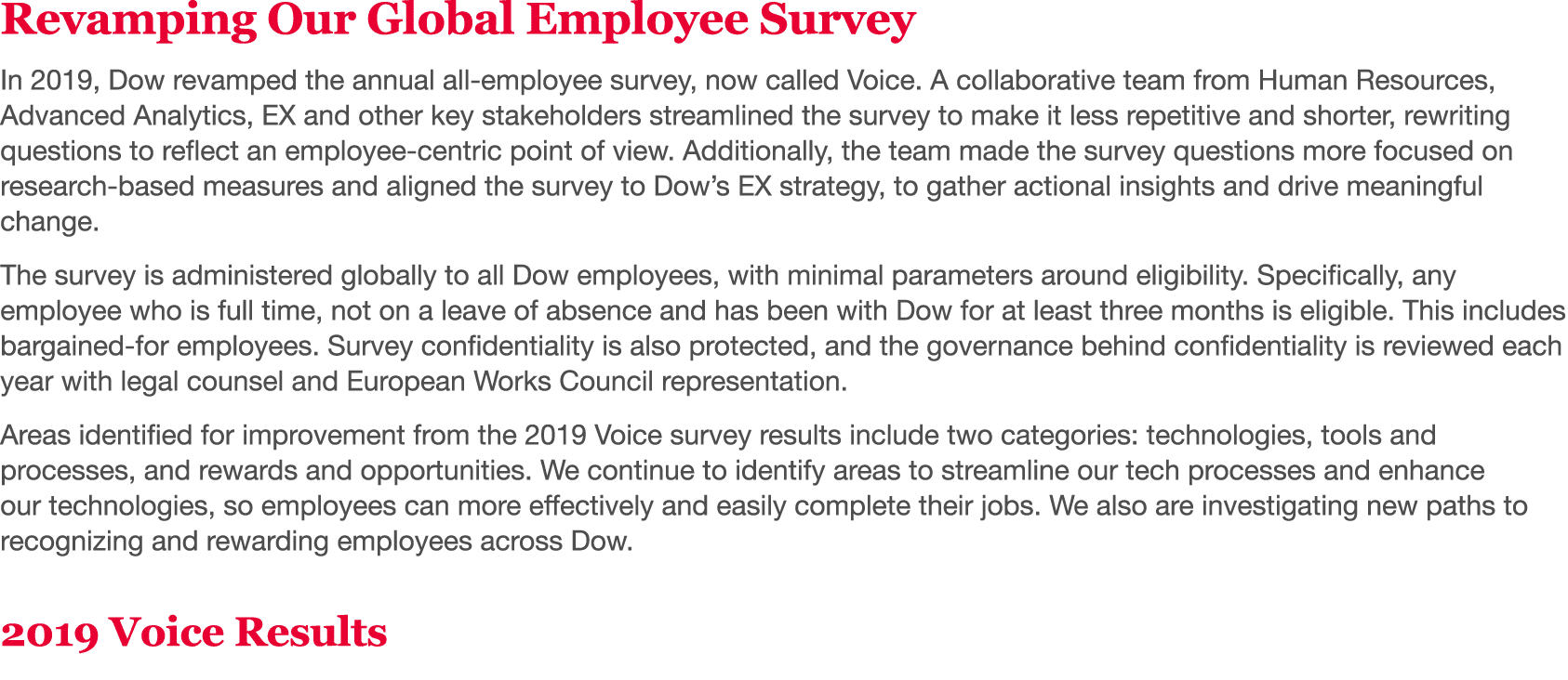 Revamping Our Global Employee Survey In 2019, Dow revamped the annual all-employee survey, now called Voice  A collab   