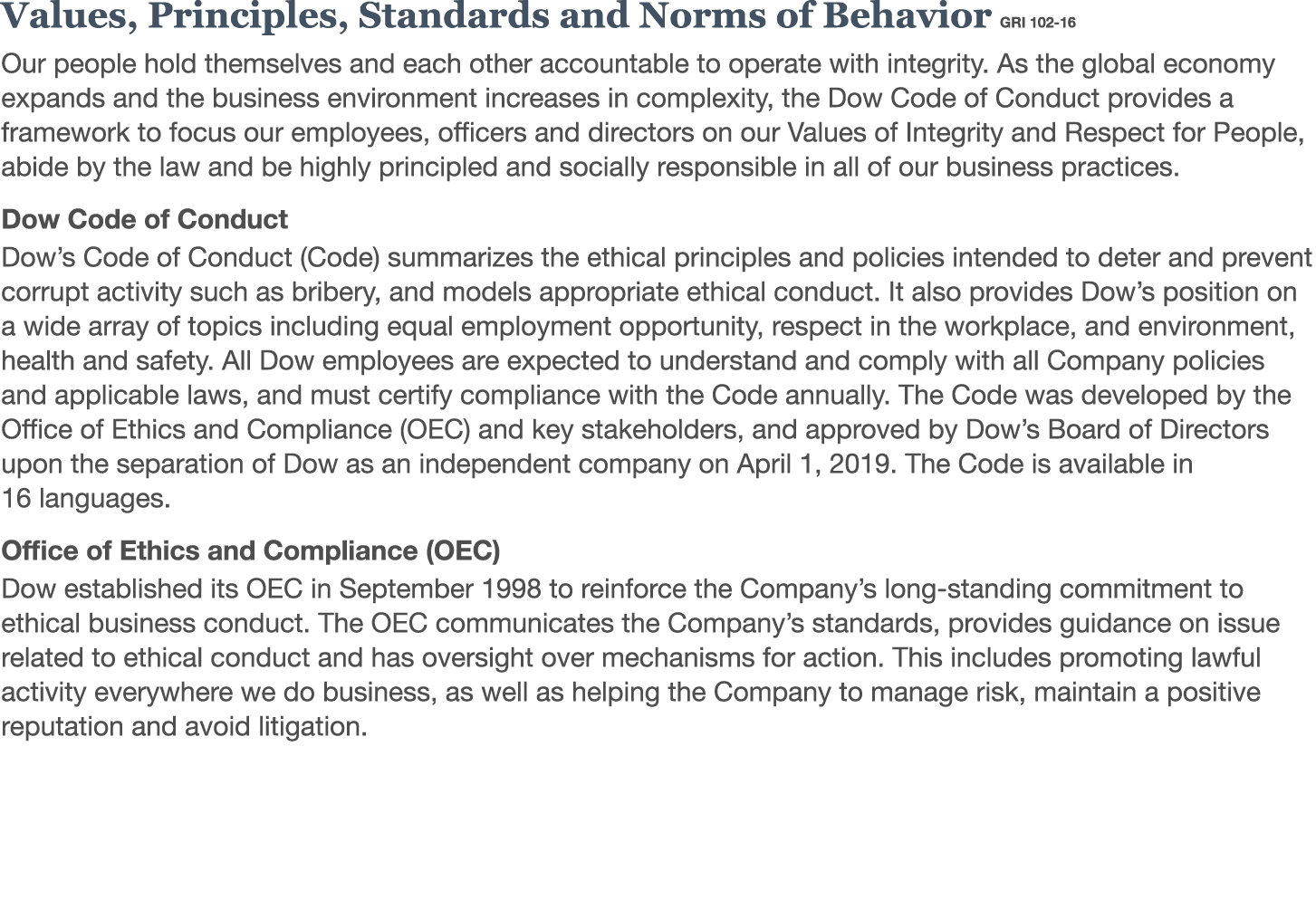 Values, Principles, Standards and Norms of Behavior  GRI 102-16 Our people hold themselves and each other accountable   