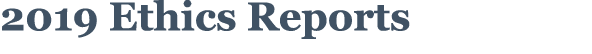  2019 Ethics Reports