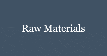 Raw Materials